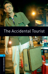 Oxford Bookworms Library Level 5: The Accidental Tourist